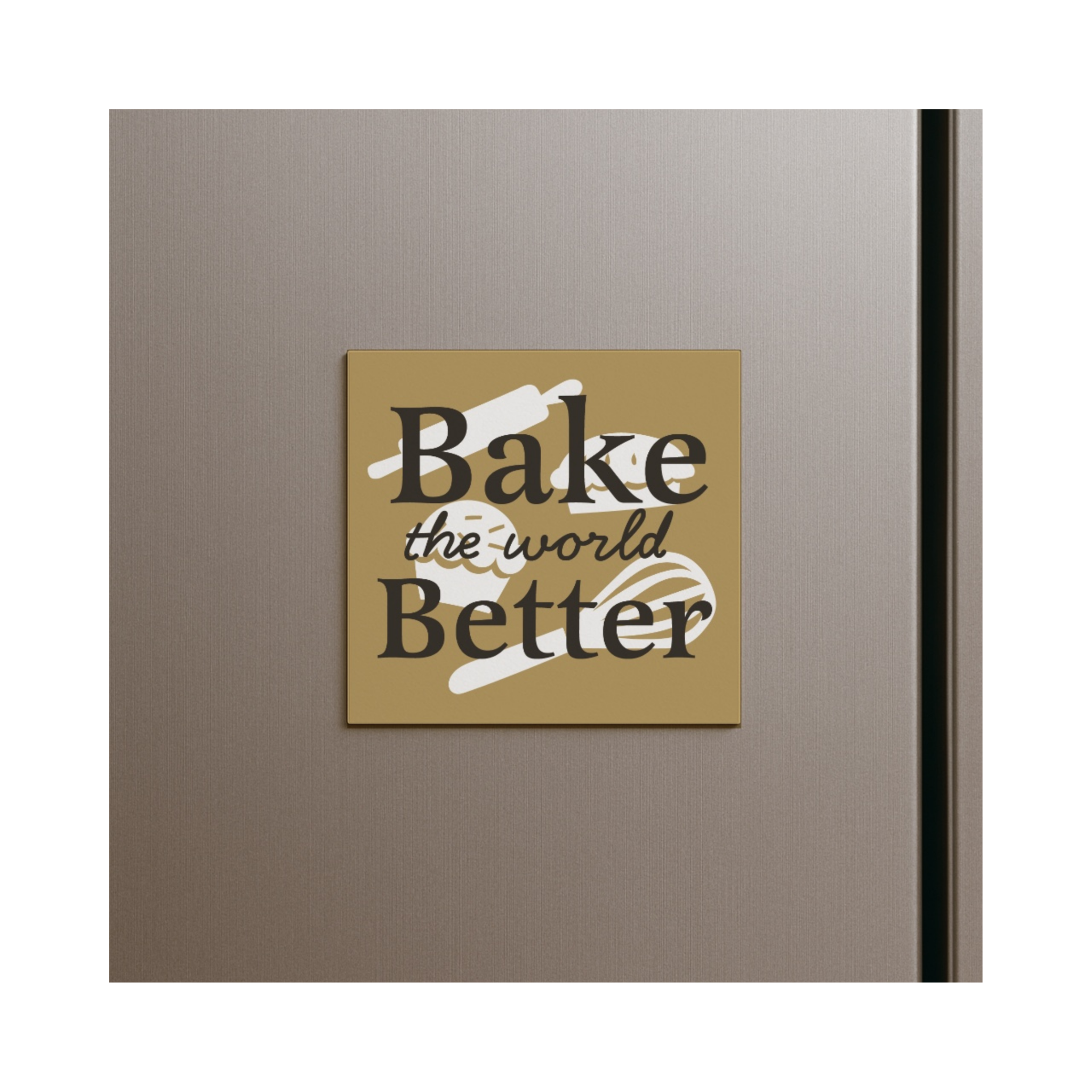 "Bake the World Better" Magnet – 7.5cm Inspirational Kitchen Fridge Magnet