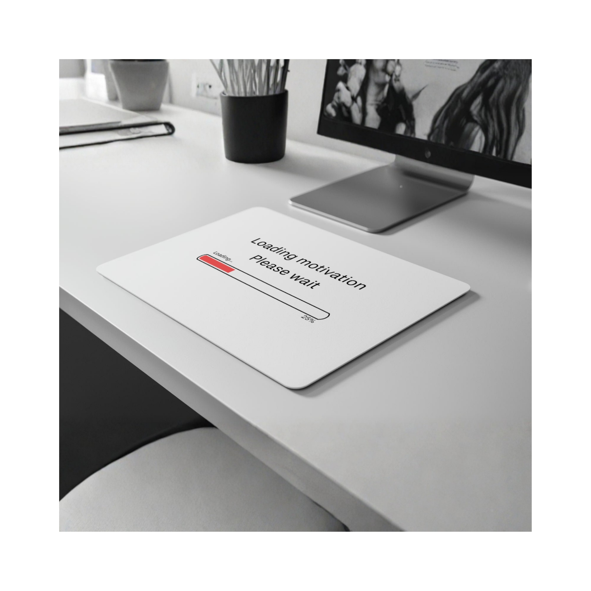 Loading Motivation Mouse Mat 20cm x 28cm x 5mm for Office Use