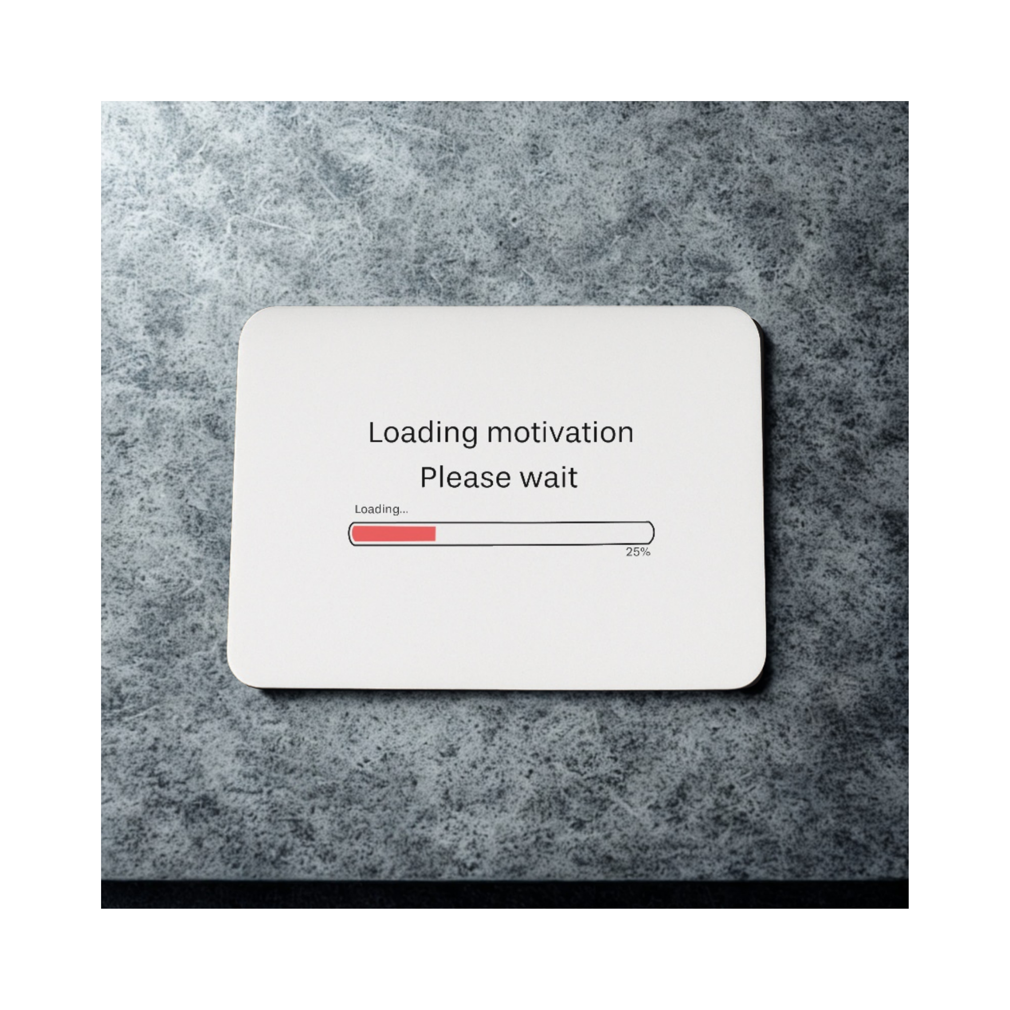 Loading Motivation Mouse Mat 20cm x 28cm x 5mm for Office Use